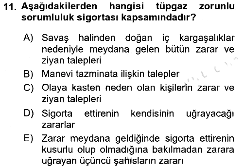 Hayat Dışı Sigortalar 2016-2017 Dönem Sonu Sınavı - 11. soru