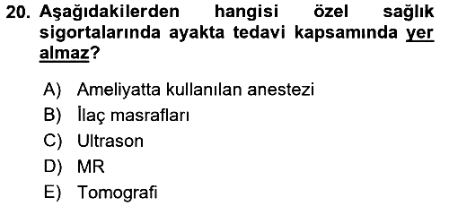Hayat Dışı Sigortalar 2016-2017 Dönem Sonu Sınavı - 20. soru
