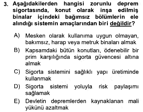 Hayat Dışı Sigortalar 2017-2018 Dönem Sonu Sınavı - 3. soru