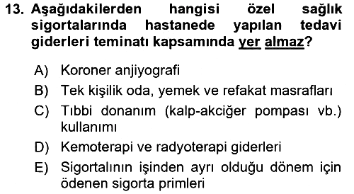 Hayat Dışı Sigortalar 2017-2018 Dönem Sonu Sınavı - 13. soru