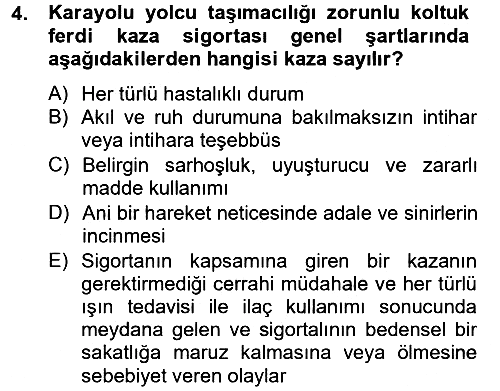 Hayat Dışı Sigortalar 2013-2014 Tek Ders Sınavı - 4. soru