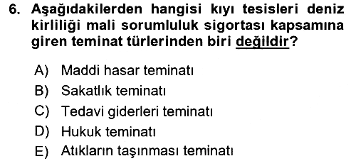 Hayat Dışı Sigortalar 2015-2016 Tek Ders Sınavı - 6. soru