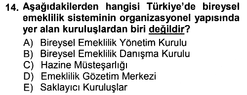 Hayat Sigortaları Ve Bireysel Emeklilik Sistemi 2014-2015 Tek Ders Sınavı - 14. soru