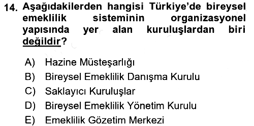Hayat Sigortaları Ve Bireysel Emeklilik Sistemi 2015-2016 Tek Ders Sınavı - 14. soru