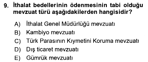 İthalat ve İhracat İşlemleri 2017-2018 3 Ders Sınavı - 9. soru