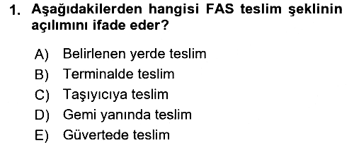 İthalat ve İhracat İşlemleri 2016-2017 Ara Sınav - 1. soru