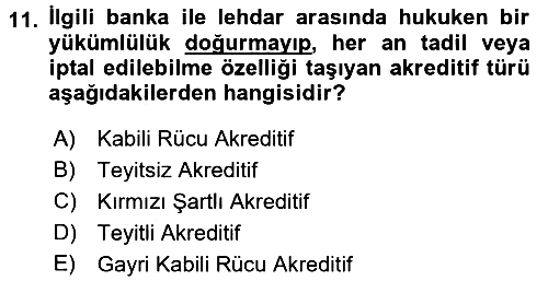 İthalat ve İhracat İşlemleri 2016-2017 Dönem Sonu Sınavı - 11. soru