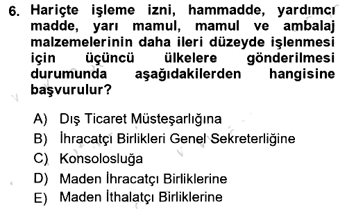 İthalat ve İhracat İşlemleri 2021-2022 Dönem Sonu Sınavı - 6. soru