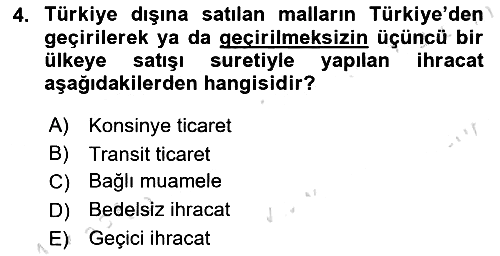 İthalat ve İhracat İşlemleri 2024-2025 Yaz Okulu Sınavı - 4. soru