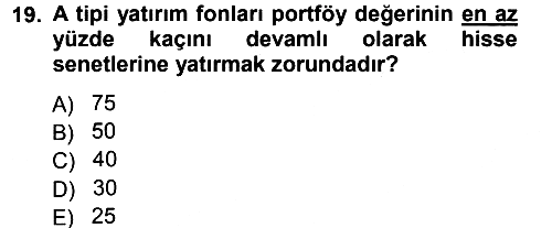 Menkul Kıymet Yatırımları 2012-2013 Dönem Sonu Sınavı - 19. soru