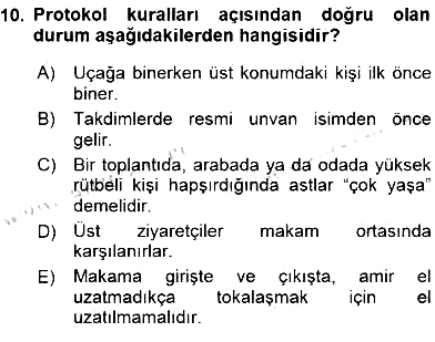 İş Ortamında Protokol Ve Davranış Kuralları 2015-2016 Dönem Sonu Sınavı - 10. soru