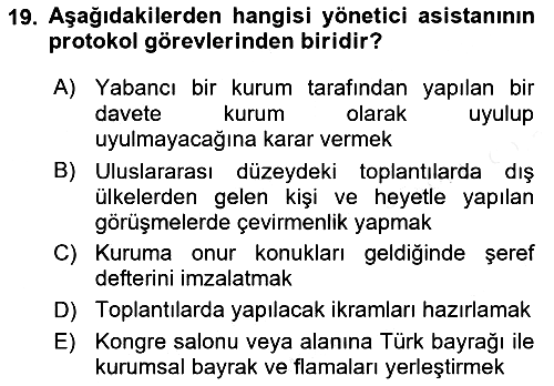 İş Ortamında Protokol Ve Davranış Kuralları 2018-2019 Dönem Sonu Sınavı - 19. soru