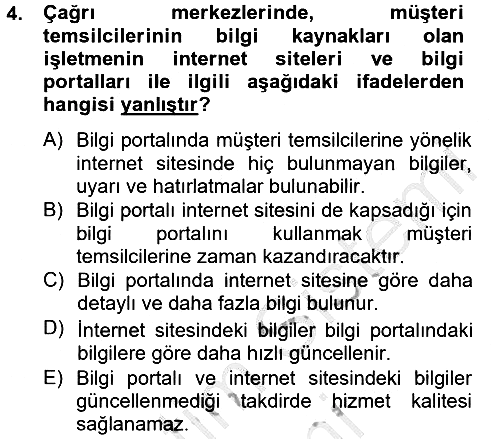 Çağrı Merkezi Yönetimi 2 2012-2013 Dönem Sonu Sınavı - 4. soru