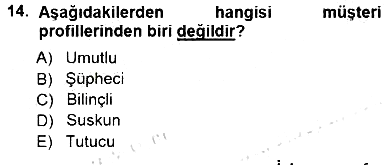 Çağrı Merkezinde Hizmet 2012-2013 Dönem Sonu Sınavı - 14. soru