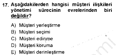 Çağrı Merkezinde Müşteri İlişkileri Yönetimi 2014-2015 Ara Sınav - 17. soru