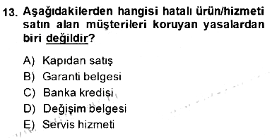 Çağrı Merkezinde Müşteri İlişkileri Yönetimi 2014-2015 Dönem Sonu Sınavı - 13. soru