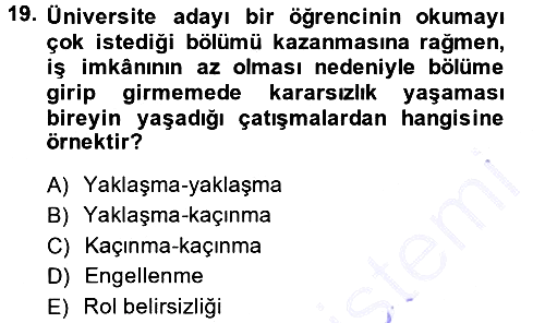 Çatışma ve Stres Yönetimi 1 2013-2014 Ara Sınav - 19. soru