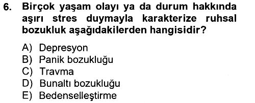 Çatışma ve Stres Yönetimi 2 2013-2014 Tek Ders Sınavı - 6. soru