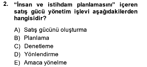 Satış Yönetimi ve Telefonda Satış 2013-2014 Dönem Sonu Sınavı - 2. soru