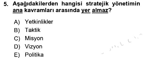 Stratejik Yönetim 2016-2017 Ara Sınav - 5. soru