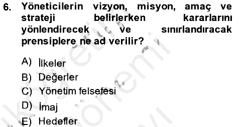 Stratejik Yönetim 2014-2015 Dönem Sonu Sınavı - 6. soru