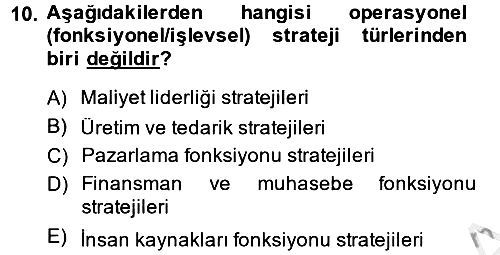 Stratejik Yönetim 2014-2015 Dönem Sonu Sınavı - 10. soru