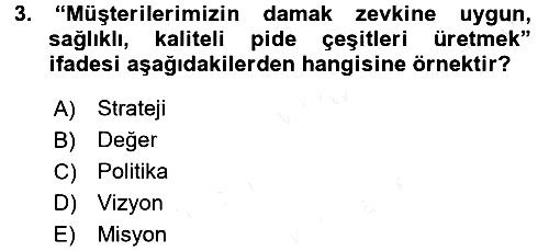 Stratejik Yönetim 2017-2018 Dönem Sonu Sınavı - 3. soru