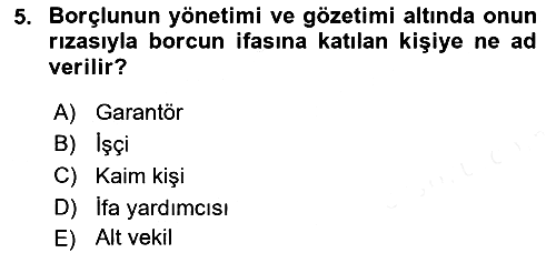 Borçlar Hukuku 2018-2019 Dönem Sonu Sınavı - 5. soru