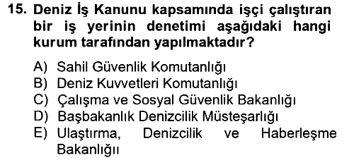 Çalışma Yaşamının Denetimi 2012-2013 Ara Sınav - 15. soru