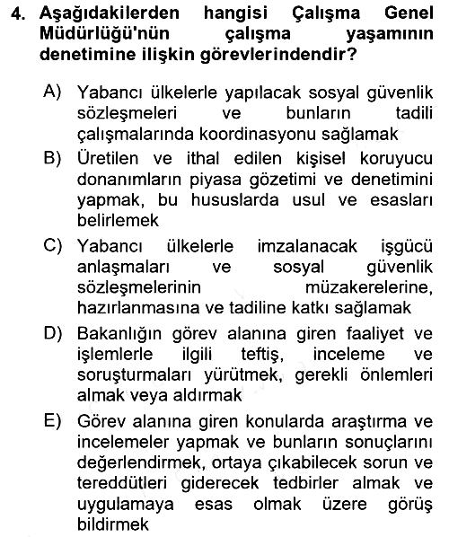 Çalışma Yaşamının Denetimi 2018-2019 Dönem Sonu Sınavı - 4. soru