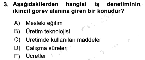 Çalışma Yaşamının Denetimi 2020-2021 Yaz Okulu Sınavı - 3. soru