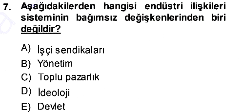 Endüstri İlişkileri 2013-2014 Ara Sınav - 7. soru