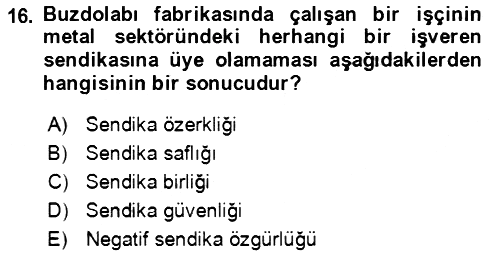 Endüstri İlişkileri 2022-2023 Ara Sınav - 16. soru