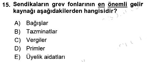 Endüstri İlişkileri 2021-2022 Dönem Sonu Sınavı - 15. soru