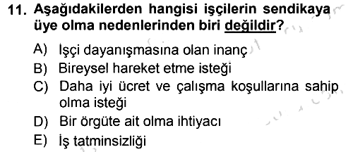 Endüstri İlişkileri 2013-2014 Tek Ders Sınavı - 11. soru