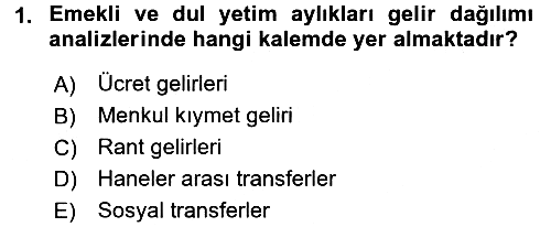 Gelir Dağılımı ve Yoksulluk 2016-2017 3 Ders Sınavı - 1. soru