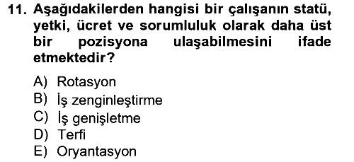 İnsan Kaynakları Yönetimi 2012-2013 Ara Sınav - 11. soru