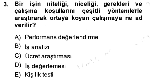 İnsan Kaynakları Yönetimi 2014-2015 Tek Ders Sınavı - 3. soru