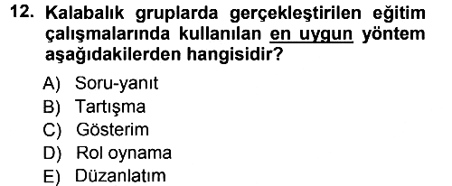 İşletmelerde Eğitim ve Geliştirme 2013-2014 Tek Ders Sınavı - 12. soru