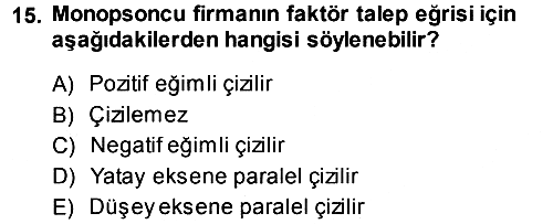 Mikro İktisat 2013-2014 Dönem Sonu Sınavı - 15. soru