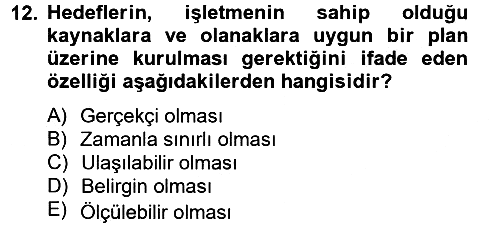 Performans Yönetimi 2012-2013 Ara Sınav - 12. soru