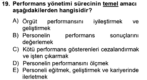 Performans Yönetimi 2012-2013 Ara Sınav - 19. soru