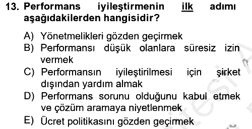 Performans Yönetimi 2012-2013 Dönem Sonu Sınavı - 13. soru