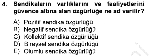 Sendikacılık 2012-2013 Ara Sınav - 4. soru