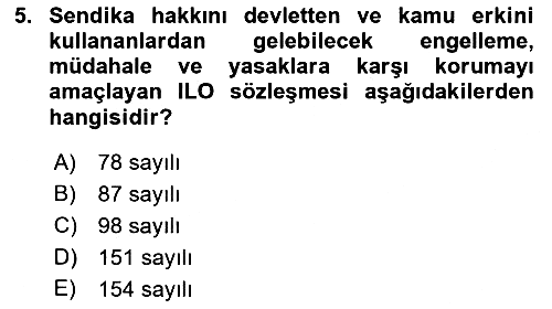 Sendikacılık 2018-2019 Ara Sınav - 5. soru