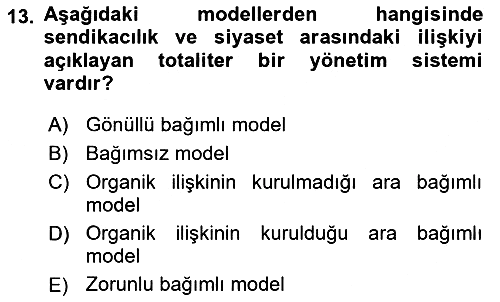Sendikacılık 2018-2019 Dönem Sonu Sınavı - 13. soru