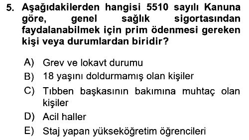 Sosyal Güvenlik Hukuku 2018-2019 Dönem Sonu Sınavı - 5. soru