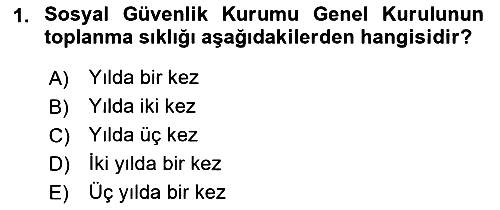 Sosyal Güvenlik Hukuku 2022-2023 Yaz Okulu Sınavı - 1. soru