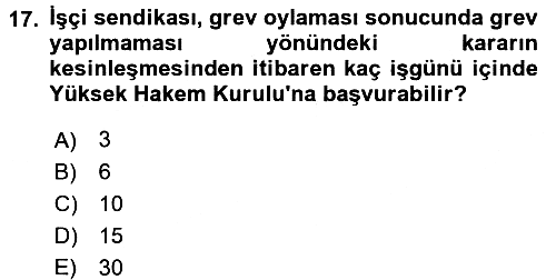 Toplu İş Hukuku 2016-2017 3 Ders Sınavı - 17. soru