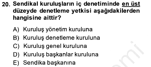 Toplu İş Hukuku 2014-2015 Ara Sınav - 20. soru